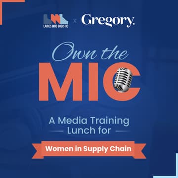 Cover Image for Own the Mic: A Media Training Lunch for Women in Supply Chain