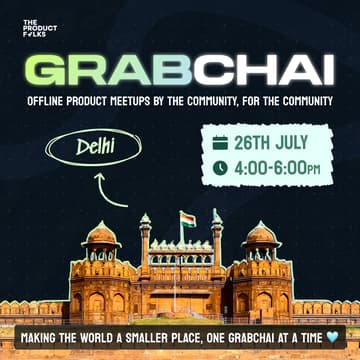 Cover Image for The Product Folks' Grabchai Meetup: Gurugram