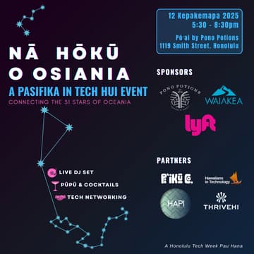 Cover Image for Pasifika In Tech Pau Hana: Nā Hoku o Osiania