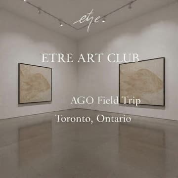 Cover Image for Etre Art Club Field Trip | The AGO