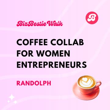Cover Image for Coffee Collab ✦ Randolph, NJ ✦ Group 1 ✦ BizBestie Walk