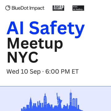 Cover Image for AI Safety Meet-Up NYC: Tech & Policy Talks