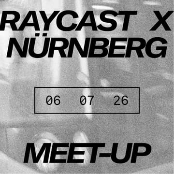 Cover Image for Raycast Nürnberg Meetup