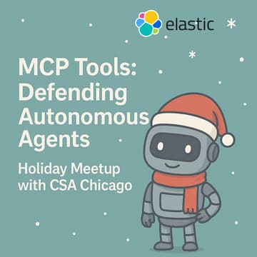 Cover Image for MCP Tools: Defending Autonomous Agents – Holiday Meetup with CSA Chicago