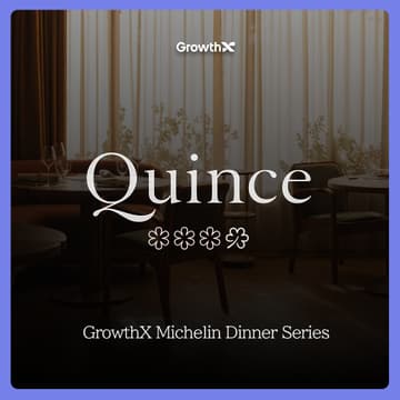 Cover Image for AI x Growth: Michelin Dinner Series (Quince)