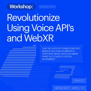 Cover Image for Revolutionize How You Think About Voice APIs & WebXR (part 2)