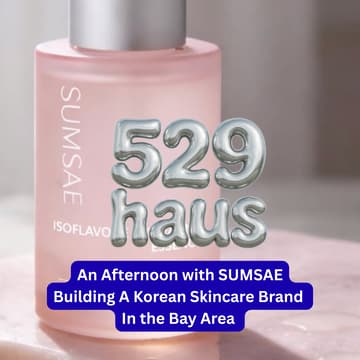 Cover Image for Life After 9–5: Building a K-Beauty Skincare Brand with SUMSAE