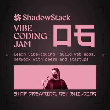 Cover Image for ShadowStack: Vibe-coding jam [Season 01, jam 06]