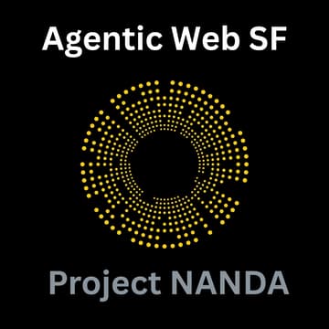 Cover Image for Agentic Web SF: Nanda MIT Workshop, Hack and Tutorials, Sat Apr 25th