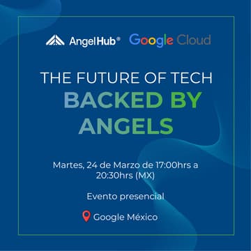 Cover Image for The Future of Tech Backed by Angels — AngelHub x Google