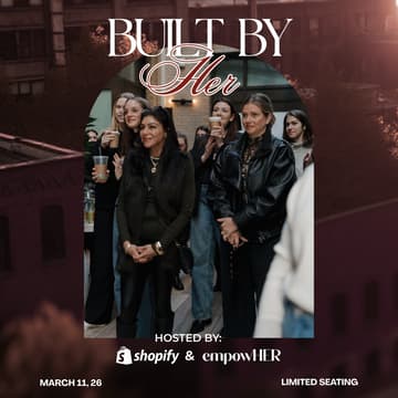 Cover Image for Shopify & empowHER Present: Built By HER