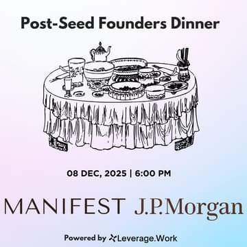 Cover Image for Post-Seed Founders Dinner JP Morgan x Leverage x Manifest Law