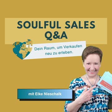 Cover Image for Soulful Sales Q&A mit Elke Nieschalk - (Kompetenzraum)