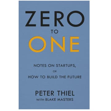 Cover Image for Book Discussion: Zero to One by Peter Thiel