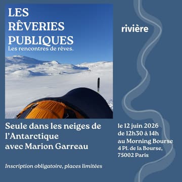 Cover Image for Les Rêveries Publiques #3 - Seule dans les neiges de l'Antarctique avec Marion Garreau