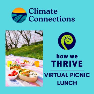 Cover Image for Climate Connections Virtual Picnic Lunch