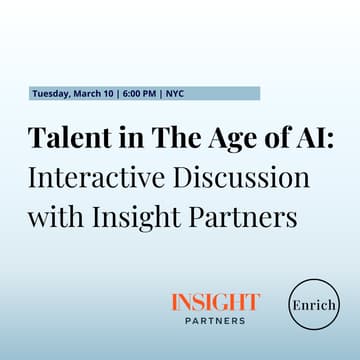 Cover Image for Rethinking Product & Engineering Talent in the Age of AI | Insight Partners & Enrich