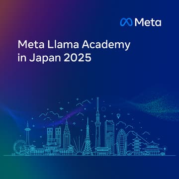 Cover Image for Meta Llama Academy in Japan 2025