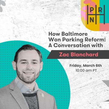 Cover Image for How Baltimore Won Parking Reform: A Conversation With Council Member Zac Blanchard