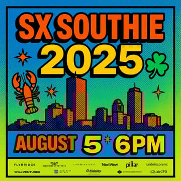 Titelbild für SXSouthie 2025 | The Summer Hang For Boston's Founders and Funders