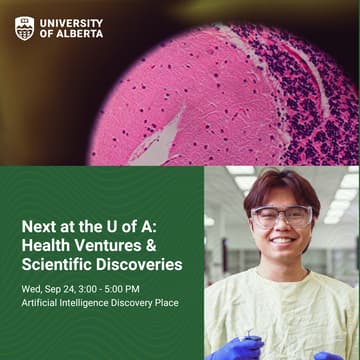 Cover Image for Next at the U of A: Health Ventures & Scientific Discoveries