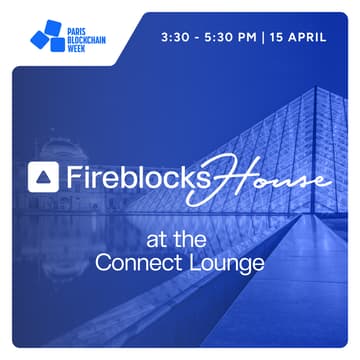 Cover Image for Fireblocks House at the Connect Lounge