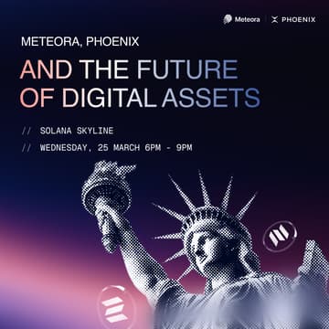 Cover Image for Meteora, Phoenix and the Future of Digital Assets