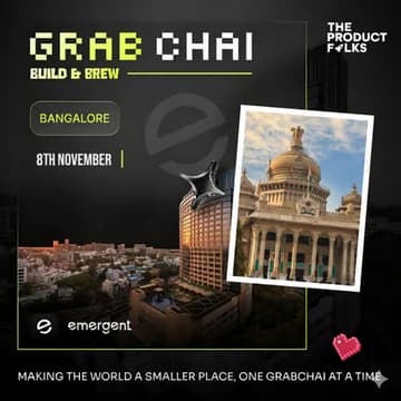 Cover Image for GrabChai X Emergent: Bangalore
