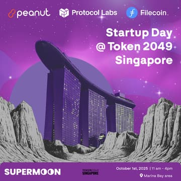 Cover Image for STARTUP DAY | Supermoon, Peanut & Protocol Labs | Token 2049 Singapore