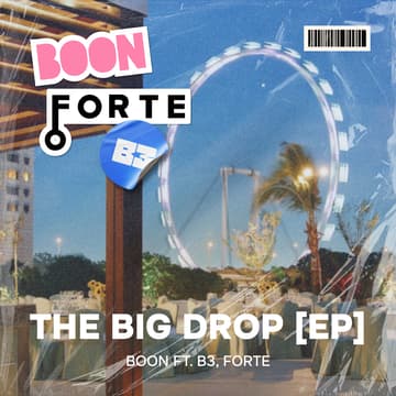 Cover Image for The Big Drop Ft. Boon, B3, FORTE