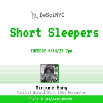 Cover Image for DeSciNYC: The Science of Short Sleepers