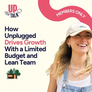 Cover Image for Up Talk: How Unplugged Drives Growth With a Limited Budget and Lean Team