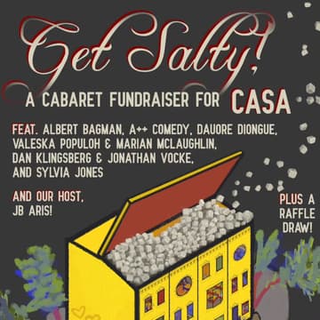 Cover Image for A++ @ Get Salty! Cabaret Fundraiser for We Are CASA at 2640 Space