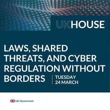 Cover Image for Laws, Shared Threats, and Cyber Regulation Without Borders: What the UK’s Cyber Security and Resilience Bill Means in a Connected World
