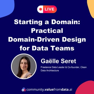 Cover Image for [Online] Starting a Domain: Practical Domain-Driven Design for Data Teams