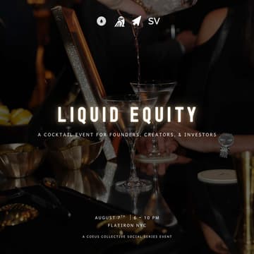 Cover Image for Liquid Equity: The Premiere Summer 2025 Event for Founders, Creators, & Investors