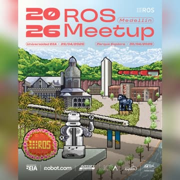 Cover Image for ROS MeetUp Medellín 2026 (Sesión de póster y taller)