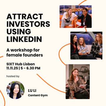 Cover Image for Attract Investors Using LinkedIn - A Workshop For Female Founders