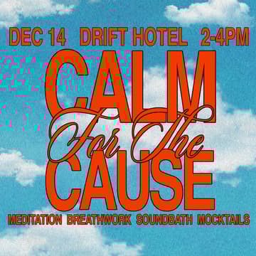 Cover Image for Calm For The Cause: A Charity Wellness Gathering