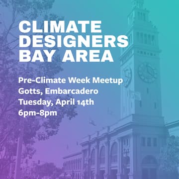 Cover Image for Bay Area Climate Designers Pre-Climate Week Meetup
