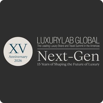 Cover Image for Next-Gen Luxe: 15 Years of Shaping the Future of Luxury. LuxuryLabGlobal 2026