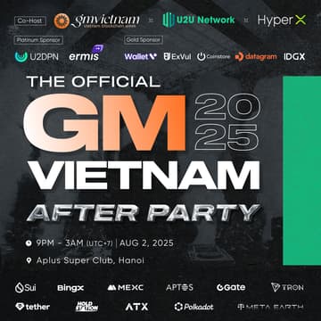 Cover Image for The Official GM Vietnam 2025 After Party | Co-hosted by GM Vietnam & U2U Network