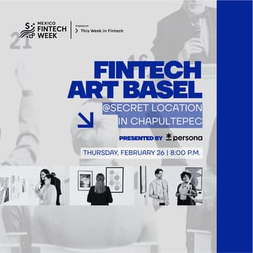 Cover Image for Fintech Art Basel by Persona @ México Fintech Week 2026