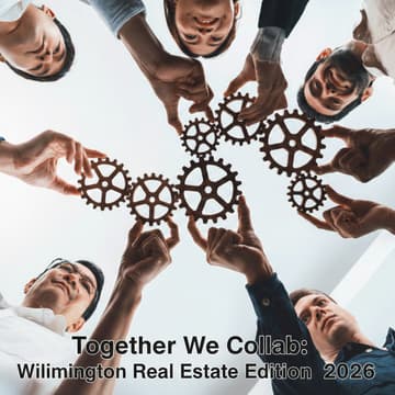 Cover Image for 🤝 Together We Collab: Wilmington Real Estate Edition July 2026 🏢