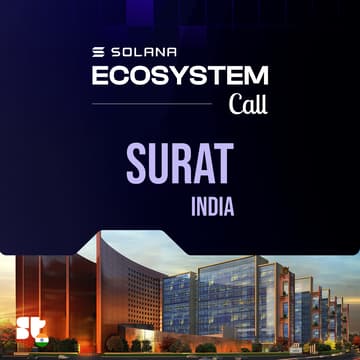 Cover Image for Solana Ecosystem Call IRL - Surat, India