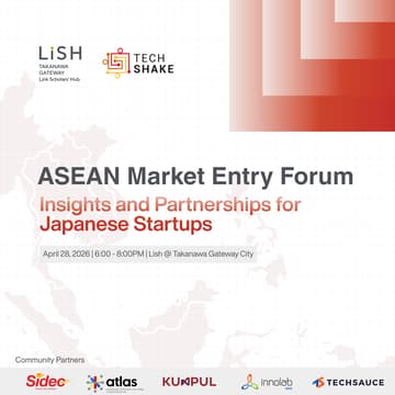 Cover Image for ASEAN Market Entry Forum: Insights and Partnerships for Japanese Startups(ASEAN市場進出フォーラム：日系スタートアップASEAN進出への近道）