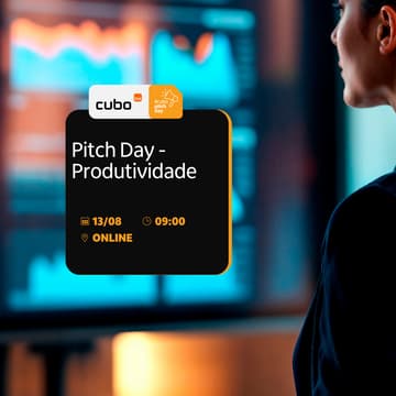 Cover Image for [Cubo Itaú] Pitch Day - Produtividade
