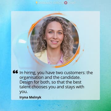 Cover Image for 💡 Product Circle ⭕ Chat - What Great Product Hiring Actually Looks Like with Iryna Melnyk