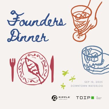 Cover Image for Ripple Ventures x TDIP - Waterloo Founders Dinner