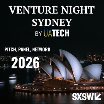 Cover Image for UAtech Venture Night @ SXSW Sydney (TENTATIVE DATE) – The Ultimate Startup & Investor Experience!